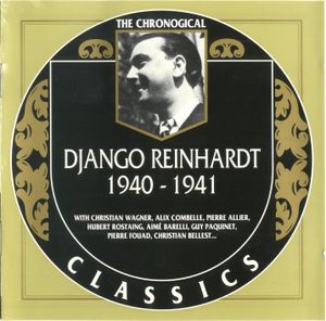 The Chronological Classics: Django Reinhardt 1940-1941