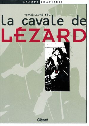 La Cavale de Lézard