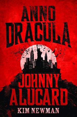 Johnny Alucard - Anno Dracula, tome 4