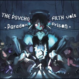 The Psycho Filth, Volume 5: Paradox Prison