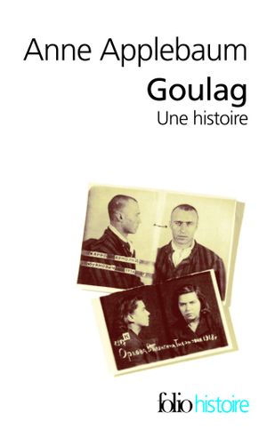 Goulag, une histoire