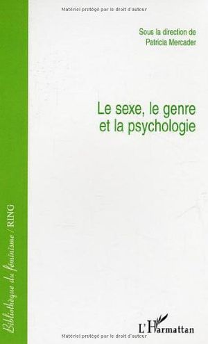 Le sexe, le genre et la psychologie