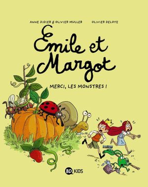 Merci les monstres - Emile et Margot, tome 4