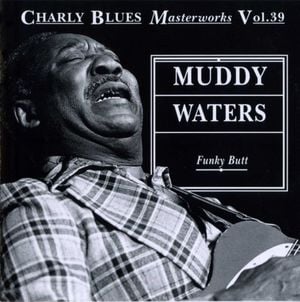 Charly Blues Masterworks, Volume 39: Funky Butt
