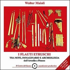 I flauti etruschi: tra mito, immaginario e archeologia