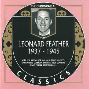 The Chronological Classics: Leonard Feather 1937-1945