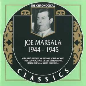 The Chronological Classics: Joe Marsala 1944-1945