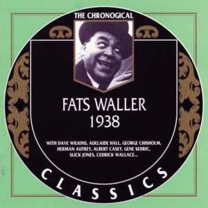 The Chronological Classics: Fats Waller 1938