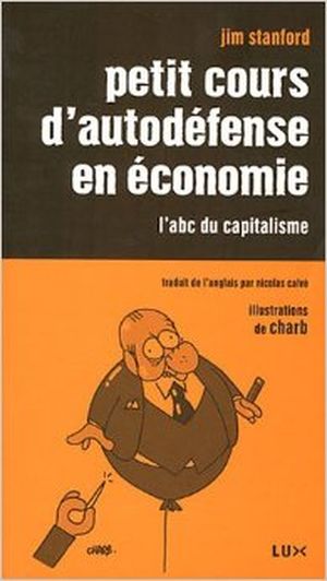 Petit Cours d'autodéfense en économie : L'ABC du capitalisme