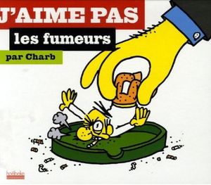 J'aime pas les fumeurs - J'aime pas, tome 1