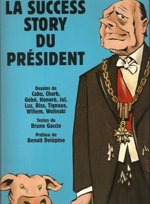 La Success Story du président