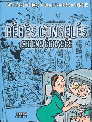 Bébés congelés, chiens écrasés