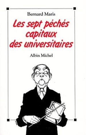 Les Sept Péchés capitaux des universitaires