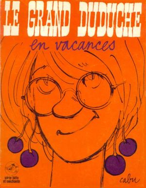 Le Grand Duduche en vacances - Le Grand Dudule, tome 4