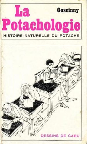 La Potachologie, tome 1