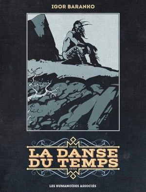 La Danse du Temps - Intégrale 40 ans