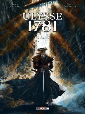 Le Cyclope (1/2) - Ulysse 1781, tome 1
