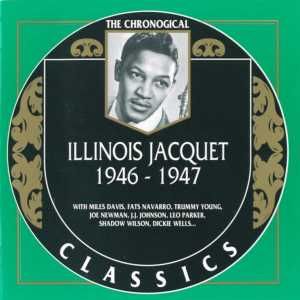 The Chronological Classics: Illinois Jacquet 1946–1947
