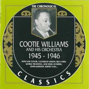 The Chronological Classics: Cootie Williams and His Orchestra 1945-1946