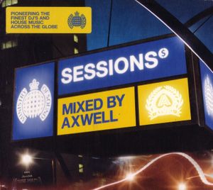 Sessions: Axwell