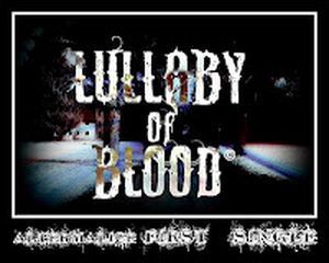 Lullaby of Blood (Single)