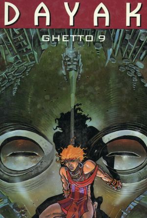 Ghetto 9 - Dayak, Tome 1