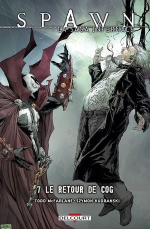 Le Retour de Cog - Spawn : La Saga Infernale, tome 7