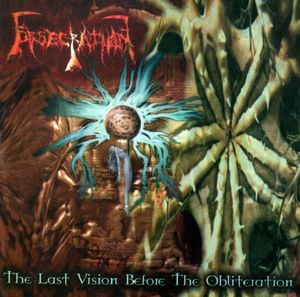 The Last Vision Before the Obliteration / Acts Beyond the Pale