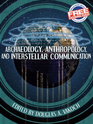Archaeology, Anthropology and Interstellar Communication