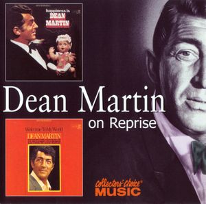 Happiness is Dean Martin / Welcome to My World