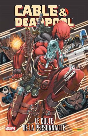 Le Culte de la Personnalité - Cable & Deadpool, tome 1
