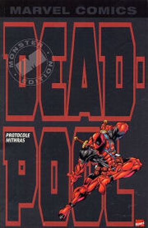 Protocole Mithras - Deadpool, tome 1