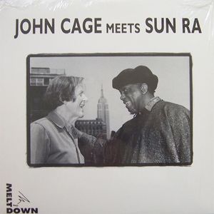 John Cage Meets Sun Ra (Live)