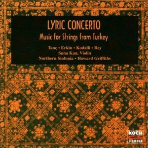 Lyric Concerto: Music for Strings from Turkey