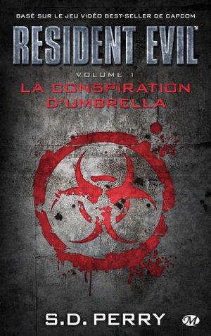 La Conspiration d'Umbrella - Resident Evil, tome 1