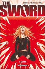 Couverture Le Feu - The Sword, tome 1 Couverture Le Feu - The Sword, tome 1
