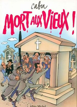 Mort aux vieux !