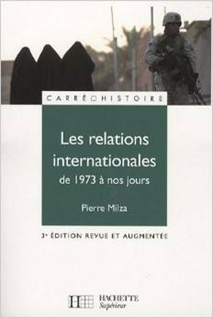 Les relations internationales de 1973 à nos jours
