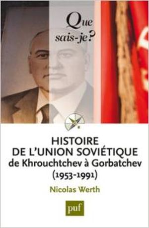 Histoire de l'Union soviétique de Khrouchtchev à Gorbatchev