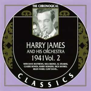 The Chronological Classics: Harry James and His Orchestra 1941, Volume 2