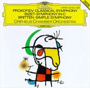 Prokofiev: Classical Symphony / Bizet: Symphony in C / Britten: Simple Symphony