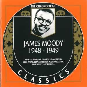 The Chronological Classics: James Moody 1948-1949