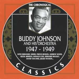 The Chronological Classics: Buddy Johnson and His Orchestra 1947-1949