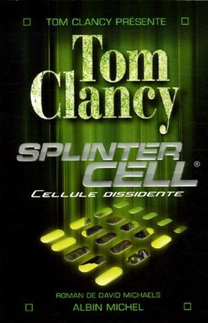 Splinter Cell : Cellule dissidente