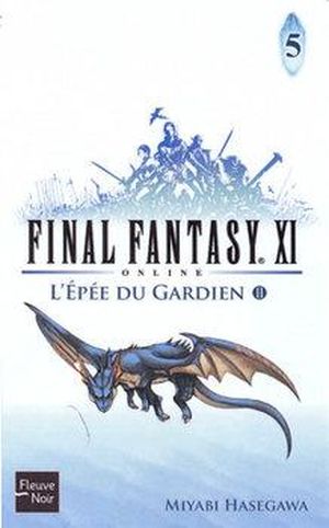 L'Épée du gardien (2/3) - Final Fantasy XI Online, tome 5