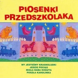 Piosenki przedszkolaka