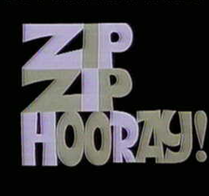Zip Zip Hooray!