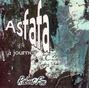 Asfafa - A Journey