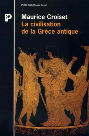 La civilisation de la Grèce antique