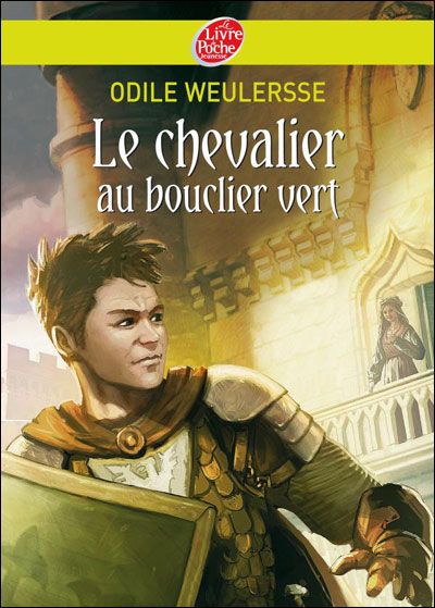 Le Chevalier Au Bouclier Vert Film Streaming Le Chevalier au bouclier vert - Odile Weulersse et Yves Beaujard